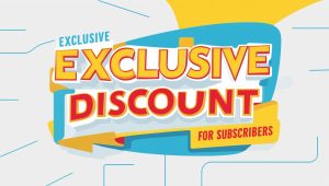 Offer Exclusive Discounts for Subscribers